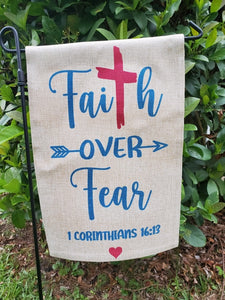 Faith over Fear Garden Flag 12x18